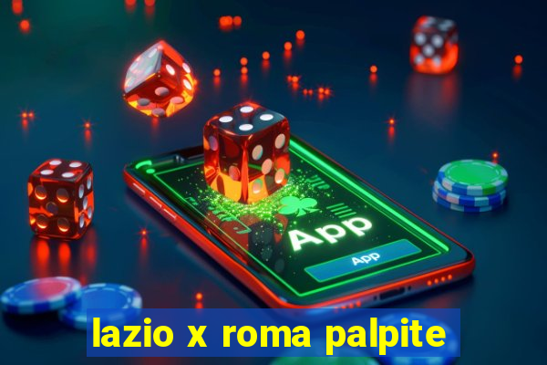 lazio x roma palpite